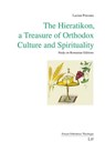 The Hieratikon, a Treasure of Orthodox Culture and Spirituality - Lucian Petroaia - 9783643915023
