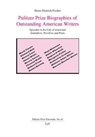 Pulitzer Prize Biographies of Outstanding American Writers - Heinz-Dietrich Fischer - 9783643916730
