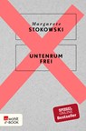 Untenrum frei - Margarete Stokowski - 9783644056114