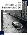 Fotografie mit der Panasonic Lumix GX7 - Ralf Spoerer - 9783645222198