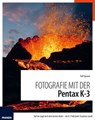 Fotografie mit der Pentax K-3 - Ralf Spoerer - 9783645222389