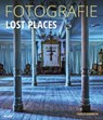 Fotografie Lost Places - Charlie Dombrow - 9783645224093