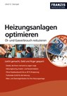 Heizungsanlagen optimieren - Ulrich E. Stempel - 9783645270342