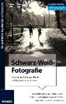 Foto Praxis Schwarzweiß Fotografie - PFLAUM,  Andreas - 9783645604321
