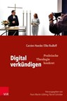 Digital verkündigen - Carsten Haeske ; Elke Rudloff ; Hans-Martin Lübking ; Bernd Schröder - 9783647992358