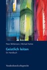 Geistlich leiten - Peter Böhlemann ; Michael Herbst - 9783647995885