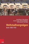 Weltstadtvergnügen - Daniel Morat ; Paul Nolte ; Tobias Becker ; Anne Gnausch ; Kerstin Lange ; Johanna Niedbalski - 9783647996950