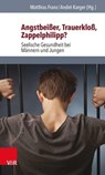 Angstbeißer, Trauerkloß, Zappelphilipp? - Marianne Leuzinger-Bohleber ; Peter Schneider ; Heribert Blaß ; Matthias Franz ; Manfred Endres ; André Karger ; Johannes Siegrist ; Bernhard Stier ; Peter Angerer ; Anne-Maria Möller-Leimkühler ; Heino Stöver ; Christoph Schwamm ; Björn Süfke ; Wolfgang  - 9783647997629