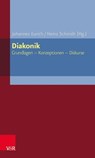 Diakonik - Renate Kirchhoff ; Ralf Hoburg ; Heinrich Bedford-Strohm ; Ingolf Hübner ; Johannes Eurich ; Beate Hofmann ; Heinz Schmidt ; Ellen Eidt ; J. Thomas Hörnig ; Katharina Wegner ; Klaus Seitz ; Wolfgang Maaser ; Annette Noller ; Manfred Oeming ; Christoph Sig - 9783647997858