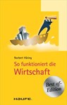 So funktioniert die Wirtschaft - Norbert Häring - 9783648025536