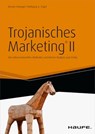 Trojanisches Marketing® II - Roman Anlanger ; Wolfgang A. Engel - 9783648038093
