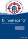 Kill your agency - English Version - Lukas-Pierre Bessis - 9783648079041
