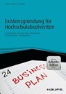 Existenzgründung für Hochschulabsolventen - inkl. Arbeitshilfen online - Bernhard Plum ; Michael Gehrer ; Jürgen Schmidt - 9783648079126