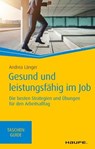 Gesund und leistungsfähig im Job - Andrea Länger - 9783648121191