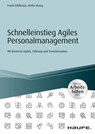 Schnelleinstieg Agiles Personalmanagement - inkl. Arbeitshilfen online - Frank Edelkraut ; Heiko Mosig - 9783648132531