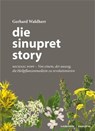 Die Sinupret-Story - Gerhard Waldherr - 9783648135723