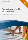 Bauvertragsrecht für Nichtjuristen - Claus-Jürgen Korbion - 9783648137208