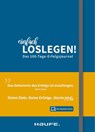 Einfach loslegen! Das 100-Tage-Erfolgsjournal - inkl. Augmented-Reality-App - Steffen Kurth ; Elvira Plitt ; Bernhard Landkammer - 9783648137284