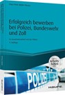 Erfolgreich bewerben bei Polizei, Bundeswehr und Zoll - inkl. Arbeitshilfen online - Claus Peter Müller-Thurau - 9783648145548