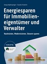 Energiesparen für Immobilieneigentümer und Verwalter - Georg Hopfensperger ; Claudia Finsterlin - 9783648168066
