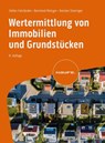 Wertermittlung von Immobilien und Grundstücken - Stefan Fahrländer ; Bernhard Metzger ; Kersten Stieringer - 9783648173367