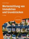 Wertermittlung von Immobilien und Grundstücken - Stefan Fahrländer ; Bernhard Metzger ; Kersten Stieringer - 9783648173374