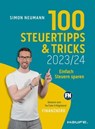 100 Steuertipps und -tricks 2023/24 - Simon Neumann - 9783648174647
