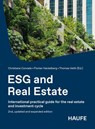 ESG and Real Estate - Christiane Conrads ; Florian Hackelberg ; Thomas Veith - 9783648182291