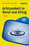 Achtsamkeit in Beruf und Alltag - Svea Hehn ; Arist Hehn - 9783648184158