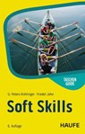 Soft Skills - Gabriele Peters-Kühlinger ; Friedel John - 9783648189931