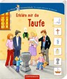 Erkläre mir die Taufe - Antoinette Lühmann - 9783649617464