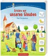 Erkläre mir unseren Glauben - Antoinette Lühmann - 9783649633372