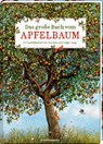 Das große Buch vom Apfelbaum - Holger Haag - 9783649637752