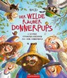 Der wilde Räuber Donnerpups - Walko - 9783649649045