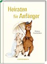 Heiraten für Anfänger -  - 9783649650010