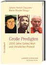 Große Predigten - Johann Hinrich Claussen ; Martin Rössler - 9783650400710