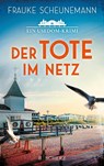 Der Tote im Netz - Frauke Scheunemann - 9783651001015