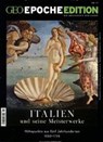 GEO Epoche Edition Italien und seine Meisterwerke - SCHAPER,  Michael - 9783652004329