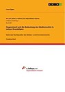 Gegenstand und die Bedeutung des Medienrechts in seinen Grundzügen - Laura Egger - 9783656401490