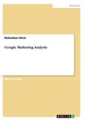 Google Marketing Analysis - STEVE,  Richardson - 9783656433316
