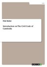 Introduction on The Civil Code of Cambodia - BECKER,  Peter - 9783656587453