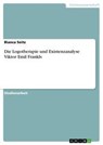 Die Logotherapie und Existenzanalyse Viktor Emil Frankls - Bianca Seitz - 9783656620969