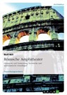 Roemische Amphitheater - Rolf Nill - 9783656934462