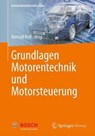 Grundlagen Motorentechnik und Motorsteuerung - Konrad Reif - 9783658000752