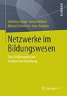 Netzwerke Im Bildungswesen - Matthias Rurup ; Heinke Roebken ; Marcus (Fachhochschule Nordwestschweiz Switzerland) Emmerich ; Imke Dunkake - 9783658067366