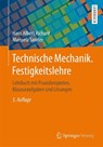 Technische Mechanik. Festigkeitslehre - Hans Albert Richard ; Manuela Sander - 9783658093075