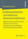 Exhibiting Modernity and Indonesian Vernacular Architecture -  - 9783658116040