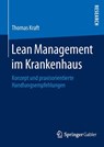 Lean Management im Krankenhaus - Thomas Kraft - 9783658125639