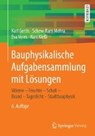 Bauphysikalische Aufgabensammlung Mit Loesungen - Karl Gertis ; Schew-Ram Mehra ; Eva Veres ; Kurt Kiel - 9783658160470