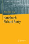 Handbuch Richard Rorty - Martin Müller - 9783658162597